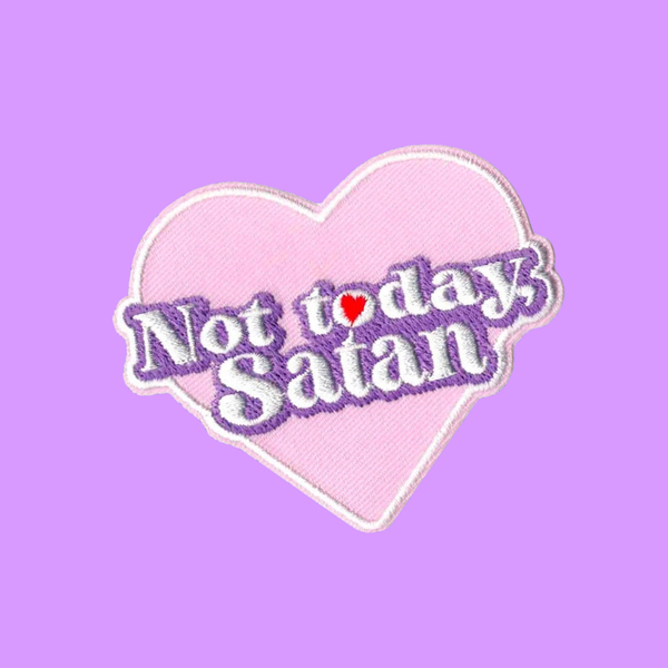 Not Today Satan Iron-On Patch