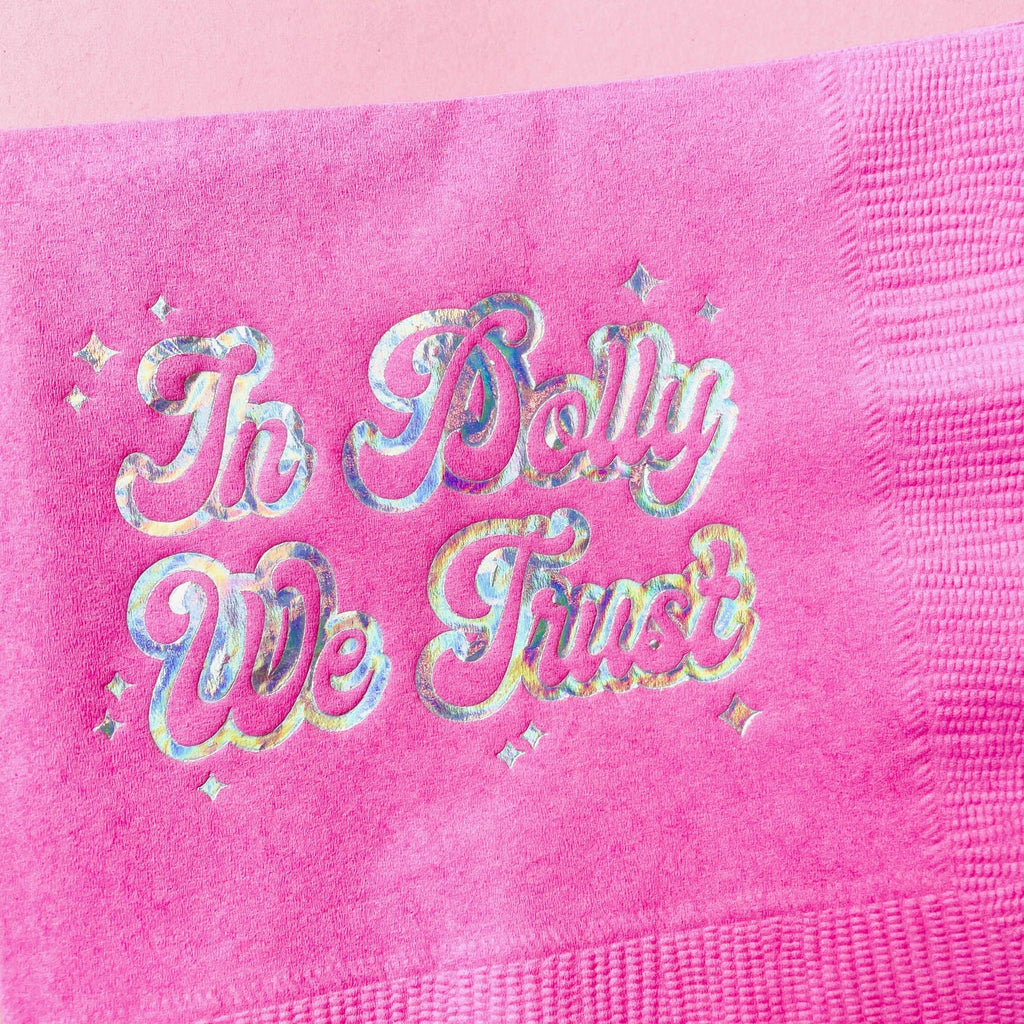 In Dolly We Trust Napkins - BluePeppermint Boutique
