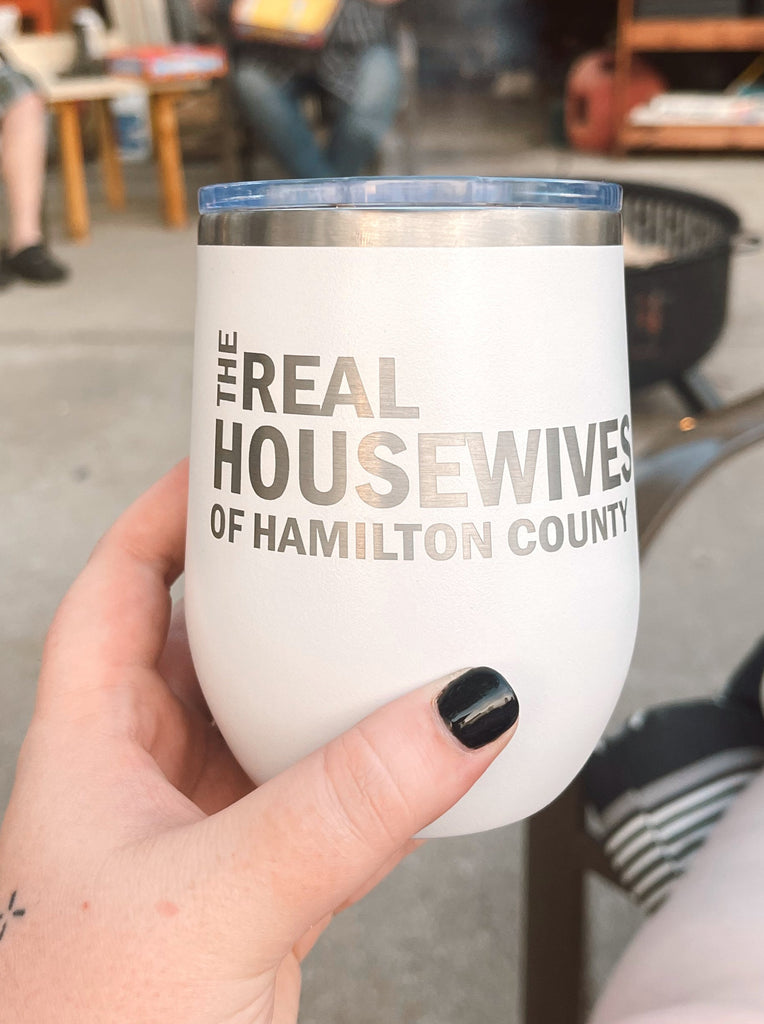 Real Housewives of Hamilton County Tumbler - BluePeppermint Boutique